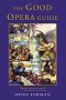 The Good Opera Guide